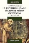 Espiritualidade na Idade Média Ocidental: Séculos VIII à XIII