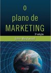 O Plano de Marketing 3º Edição - John Westwood
