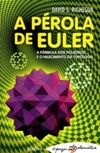 A Pérola de Euler (O Prazer da Matemática)