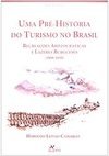 Pré-História do Turismo no Brasil, Uma