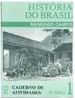 História do Brasil - 1 grau