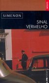 Sinal Vermelho - Georges Simenon