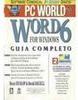 Word 6 For Windows: Pc World Guia Completo