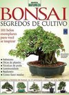 Bonsai: Segredos de Cultivo