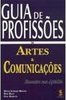 Guia de Profissões em Artes e Comunicações - Encontre sua Aptidão