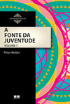 A FONTE DA JUVENTUDE - Vol. 1