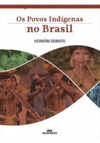 Os Povos Indígenas do Brasil