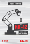 NR-12: Passo a passo para implantação