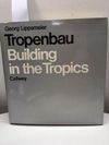 Tropenbau - Building in the Tropics