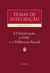 Temas de integração: 2º semestre de 2002 - A globalização, a OMC e o millenium round