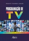 Programação de TV: conceitos, estratégias, táticas e formatos