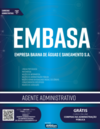 EMBASA - Empresa baiana de águas e saneamento S.A. - Agente administrativo