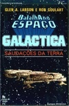 Galactica - Saudações da Terra (Ficção Científica Europa-América #99)