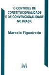O controle de constitucionalidade e de convencionalidade no Brasil