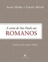 A Carta de São Paulo aos Romanos (Cadernos de Estudo Bíblico #8)