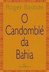 O Candomble Da Bahia