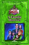 A Família Horrível - Série os Meus Monstros (Os Meus Monstros)