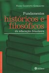 Fundamentos históricos e filosóficos da educação brasileira