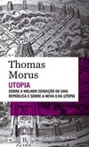 Utopia: sobre a melhor condição de uma república e sobre a nova ilha Utopia
