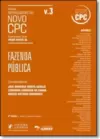 Colecao Repercussoes Do Novo Cpc - V.3 - Fazenda Publica - 2A Edicao: Revista, Ampliada E Atualizada