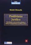 Positivismo jurídico: Introdução a uma teoria do direito e defesa do pragmatismo jurídico-político