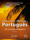 Falar... Ler... Escrever... Português: Um curso para estrangeiros