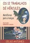 Doze Trabalhos De Hercules (Os) Metaforas Para Criancas