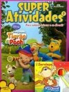 Super Atividades: Meus Amigos Tigrão e Pooh - vol. 7