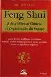 Feng Shui - A Arte Milenar Chinesa da Organização do Espaço