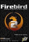 Firebird 2.0: O Banco de Dados do Novo Milênio