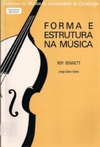 Forma e Estrutura na Música (Cadernos de Música da Universidade de Cambridge)
