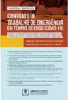 Contrato de trabalho de emergência em tempos de crise (Covid-19)