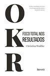 OKR: Foco Total nos Resultados - 1ª edição 2023