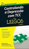 Controlando a Depressão com TCC (Para Leigos)