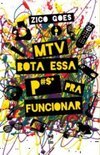 MTV - BOTA ESSA P#$* PRA FUNCIONAR