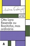 Otto Lara Resende ou Bonitinha, mas ordinária