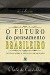 Futuro do Pensamento Brasilieiro, O