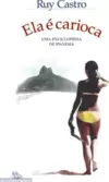 Ela É Carioca (Nova Edição): Uma Enciclopédia de Ipanema