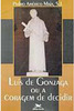Luís de Gonzaga ou a Coragem de Decidir