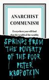 Anarchist Communism: Peter Kropotkin