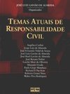 Temas Atuais de Responsabilidade Civil