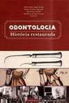 Odontologia: história restaurada