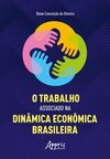 O trabalho associado na dinâmica econômica brasileira