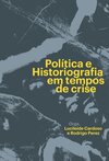 Política e historiografia em tempos de crise