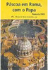 Páscoa em Roma, com o Papa: Romaria 2001