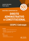 Questões comentadas de direito administrativo e constitucional: CESPE - Cebraspe