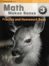 Math makes sense 3: practice and homework book