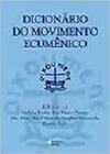 Dicionario Do Movimento Ecumenico