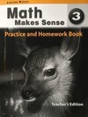 Math makes sense 3: practice and homework book student - Teacher's edition