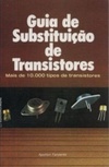 GUIA DE SUBSTITUIÇÃO DE TRANSISTORES